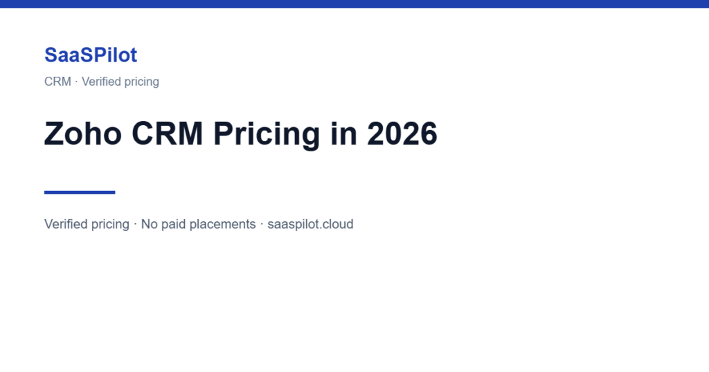 Zoho CRM pricing in 2026 for every edition, verified by SaaSPilot